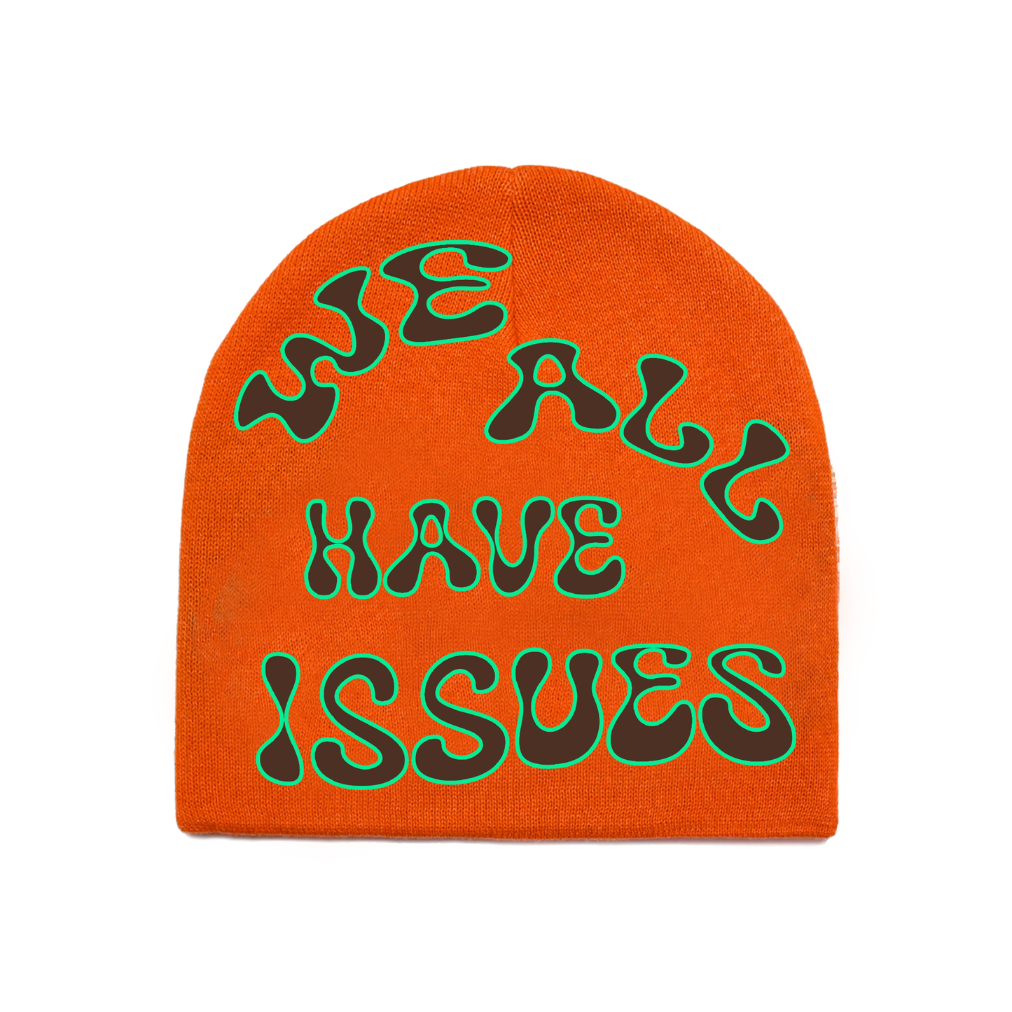 “WE ALL HAVE ISSUES” BEANIE